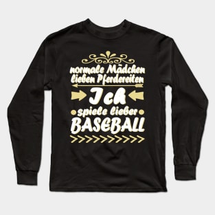 Baseball Mädchen Baseballschläger Frauen Spruch Long Sleeve T-Shirt